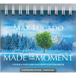 Perpetual Calendar - You Were Made For This Moment By Max Lucado